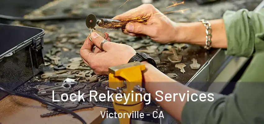Lock Rekeying Services Victorville - CA