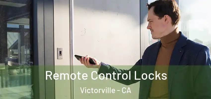  Remote Control Locks Victorville - CA