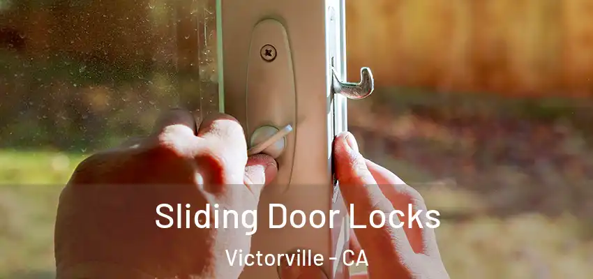  Sliding Door Locks Victorville - CA
