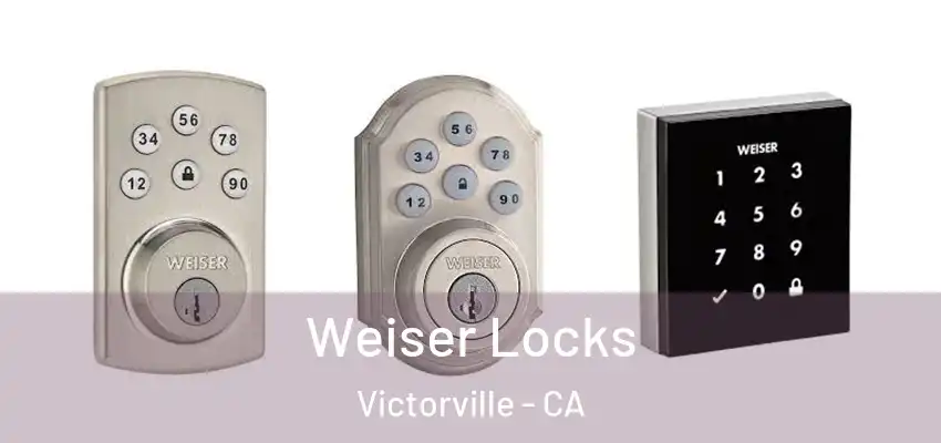 Weiser Locks Victorville - CA