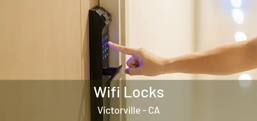 Wifi Locks Victorville - CA